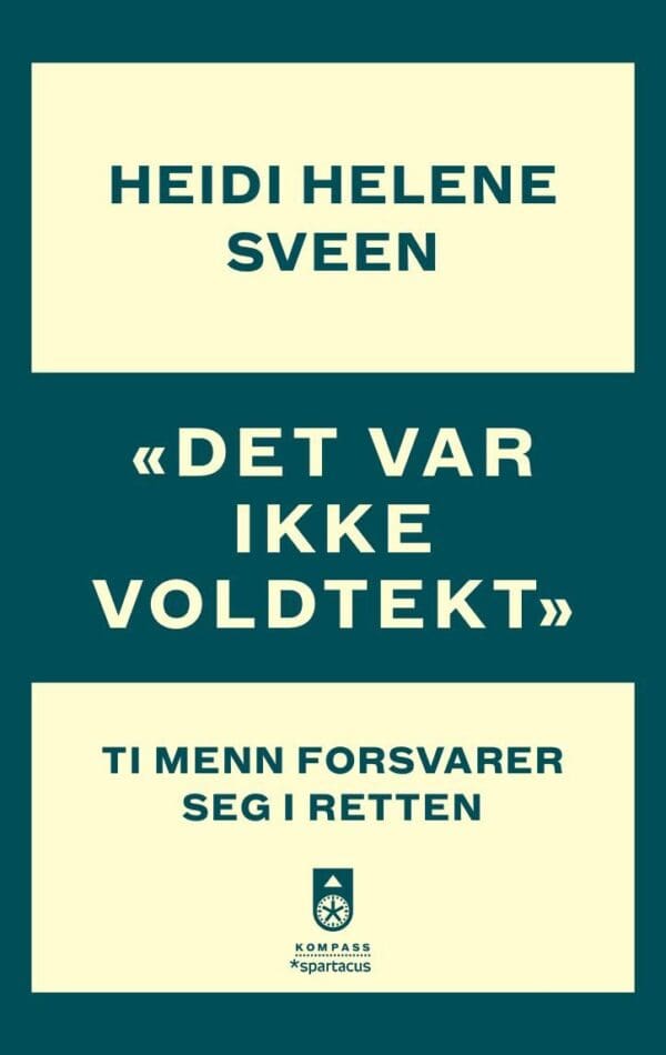 "Det var ikke voldtekt"