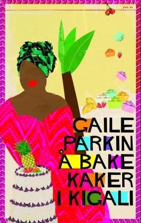 Å bake kaker i Kigali