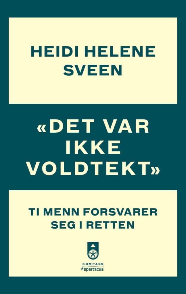 "Det var ikke voldtekt"